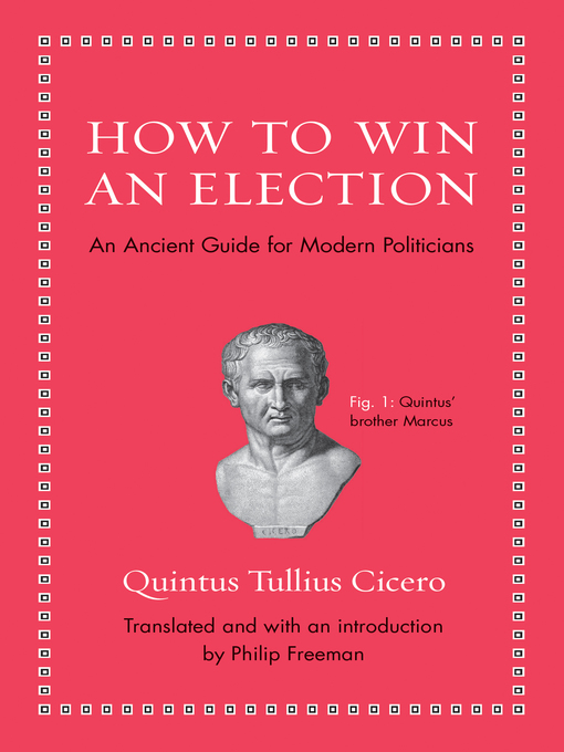 Title details for How to Win an Election by Quintus Tullius Cicero - Available